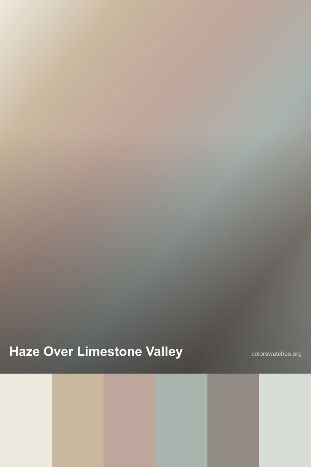 Haze Over Limestone Valley Color Palette — Dune, Soft Stone, Washed ...